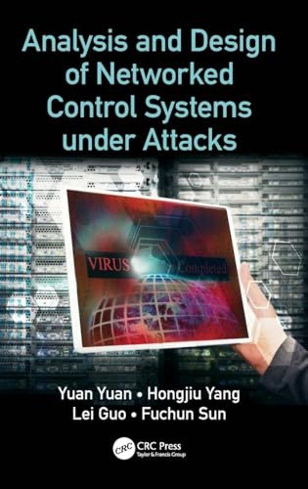 Analysis and Design of Networked Control Systems under Attacks