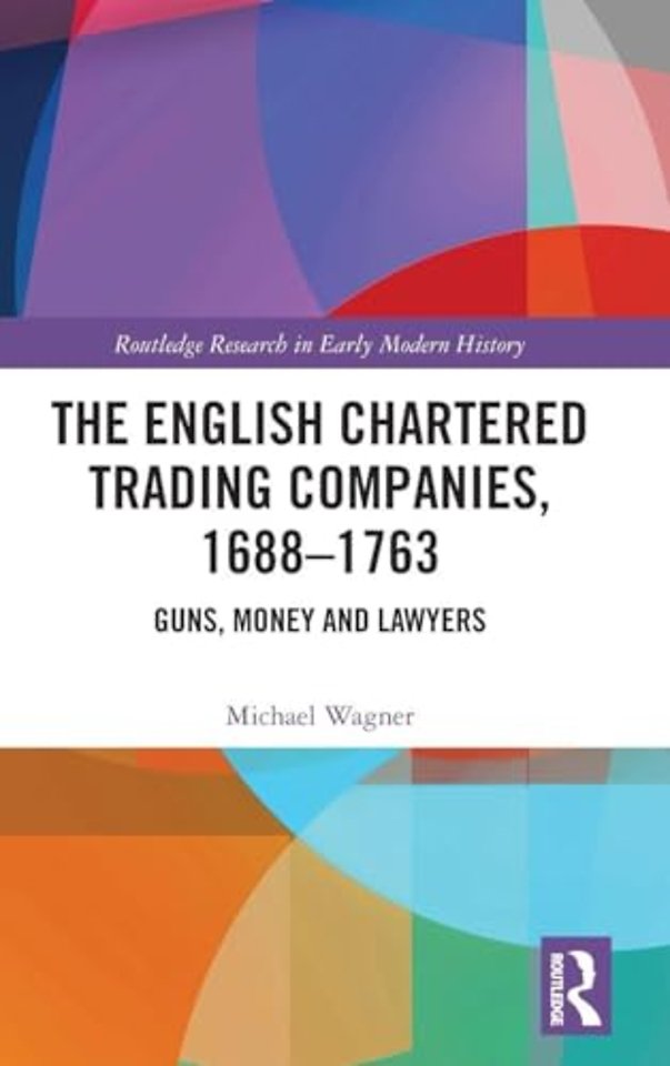 English Chartered Trading Companies, 1688-1763