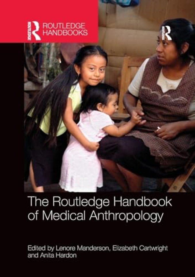 Routledge Handbook of Medical Anthropology