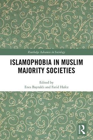 Islamophobia in Muslim Majority Societies