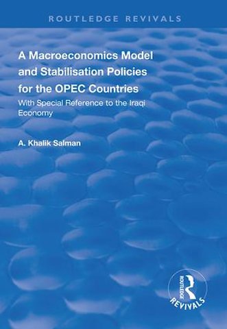 Macroeconomics Model and Stabilisation Policies for the OPEC Countries