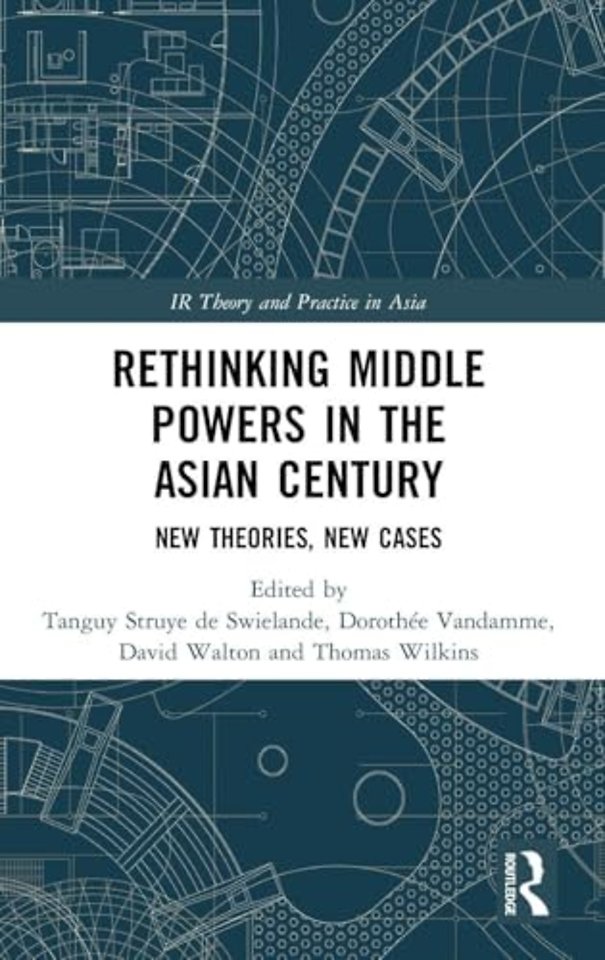 Rethinking Middle Powers in the Asian Century