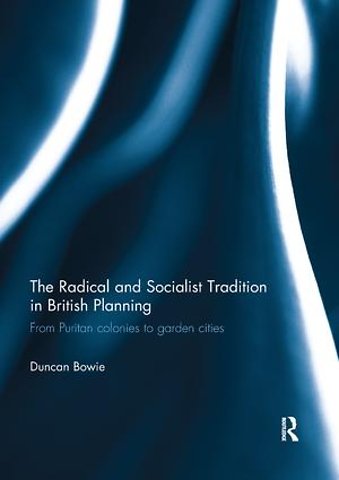 Radical and Socialist Tradition in British Planning