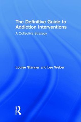 Definitive Guide to Addiction Interventions