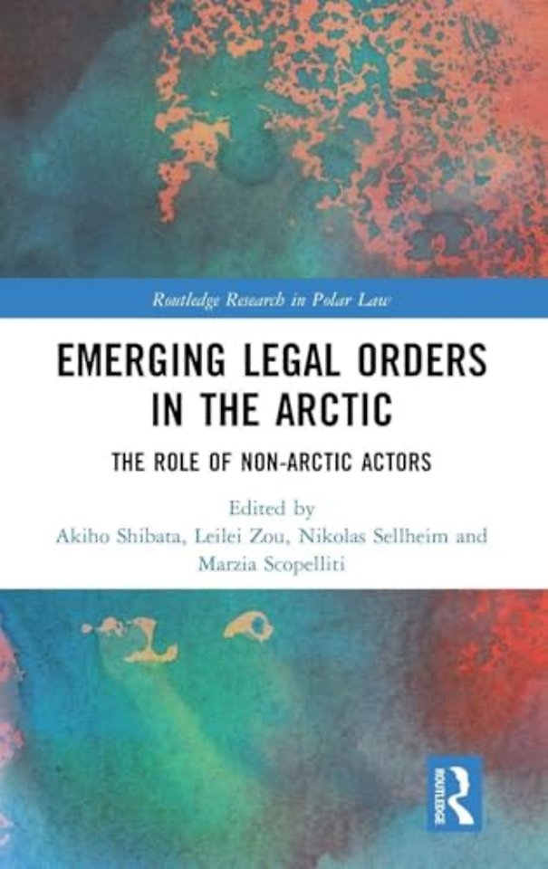 Emerging Legal Orders in the Arctic