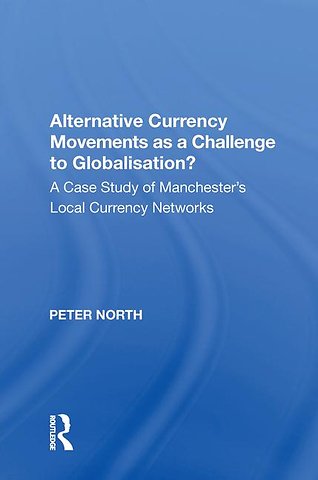 Alternative Currency Movements as a Challenge to Globalisation?