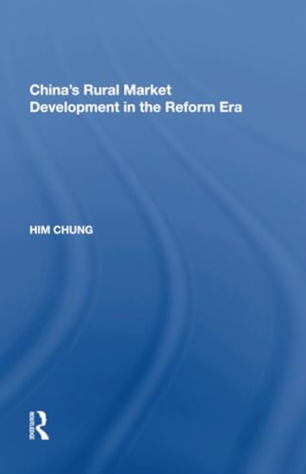 China's Rural Market Development in the Reform Era
