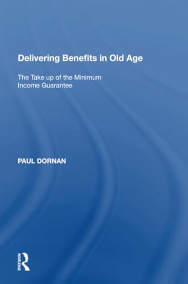 Delivering Benefits in Old Age