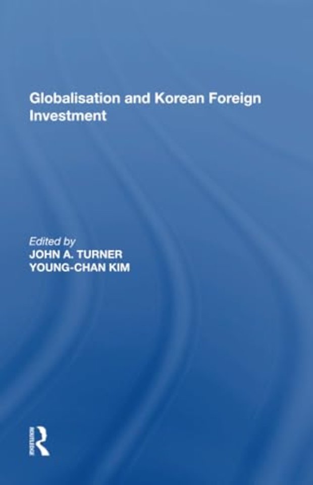 Globalisation and Korean Foreign Investment