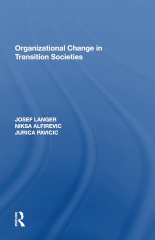 Organizational Change in Transition Societies