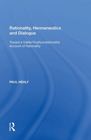 Rationality, Hermeneutics and Dialogue