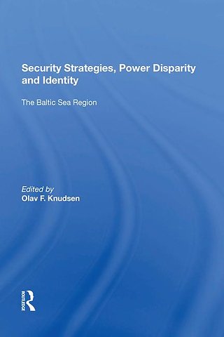 Security Strategies, Power Disparity and Identity