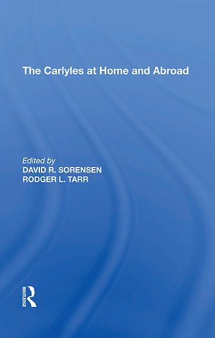 Carlyles at Home and Abroad