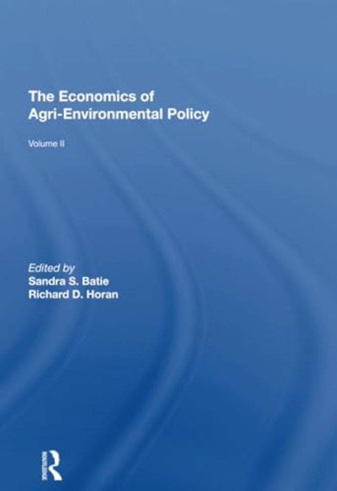 Economics of Agri-Environmental Policy, Volume II