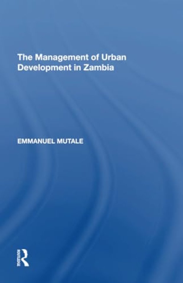 Management of Urban Development in Zambia