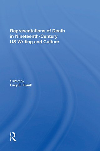 Representations of Death in Nineteenth-Century US Writing and Culture