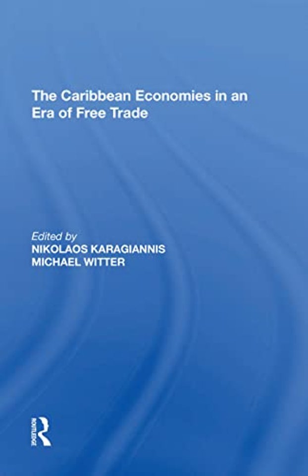 Caribbean Economies in an Era of Free Trade