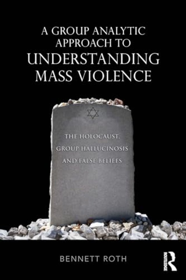Group Analytic Approach to Understanding Mass Violence