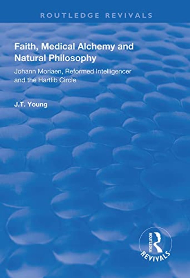 Faith, Medical Alchemy and Natural Philosophy