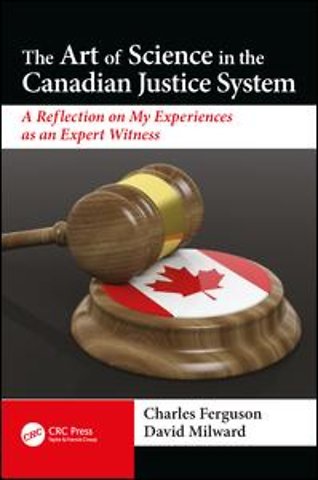 Art of Science in the Canadian Justice System