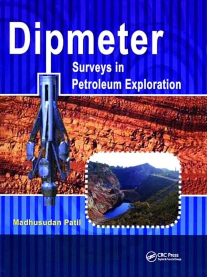 Dipmeter Surveys in Petroleum Exploration