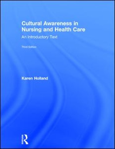Cultural Awareness in Nursing and Health Care