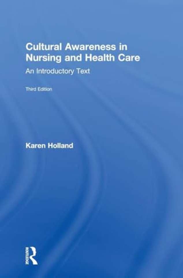 Cultural Awareness in Nursing and Health Care