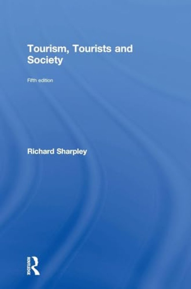 Tourism, Tourists and Society