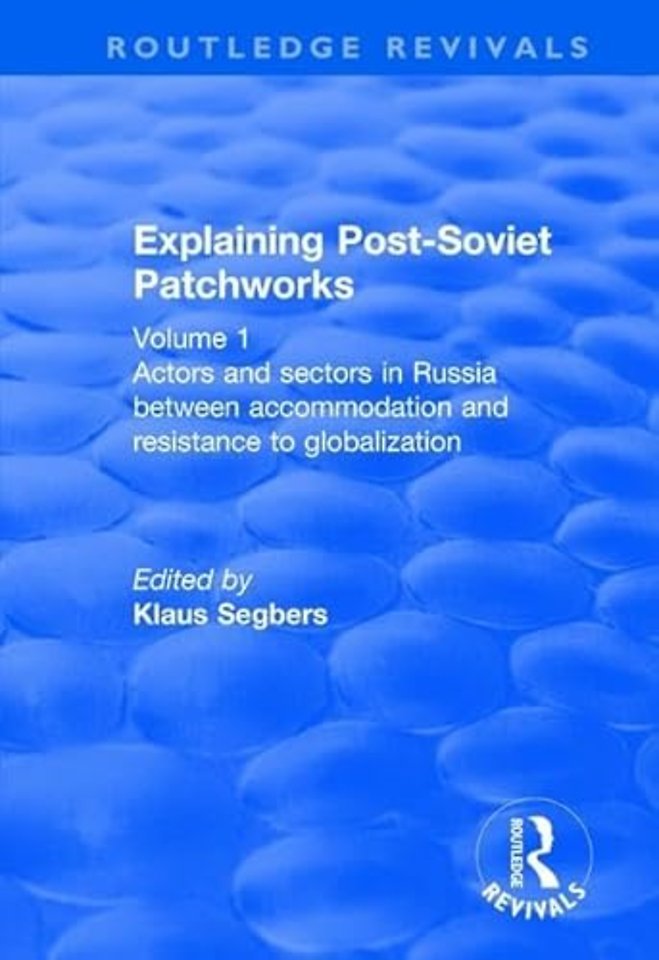 Explaining Post-Soviet Patchworks