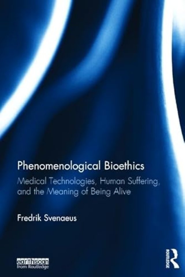Phenomenological Bioethics