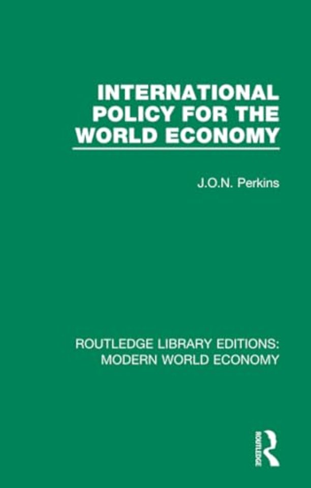 International Policy for the World Economy
