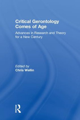 Critical Gerontology Comes of Age