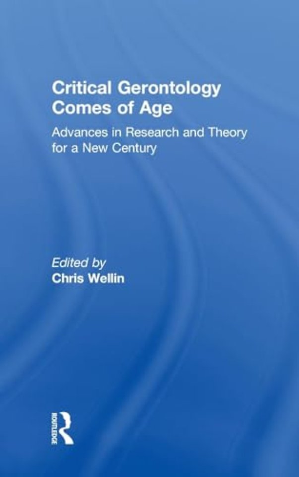 Critical Gerontology Comes of Age