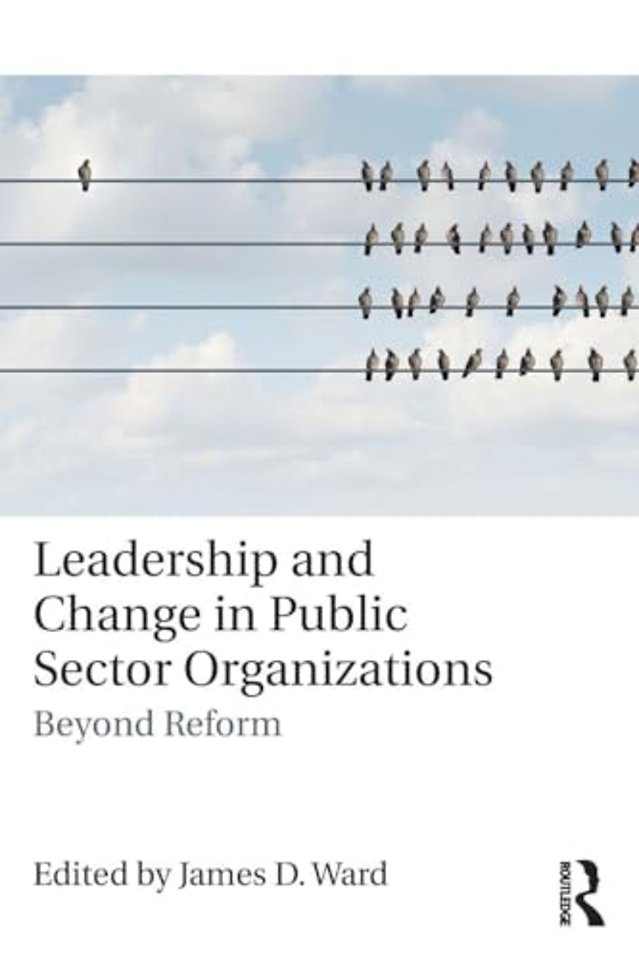 Leadership and Change in Public Sector Organizations