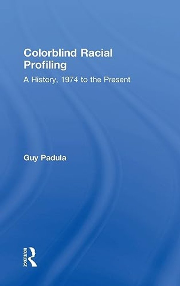 Colorblind Racial Profiling