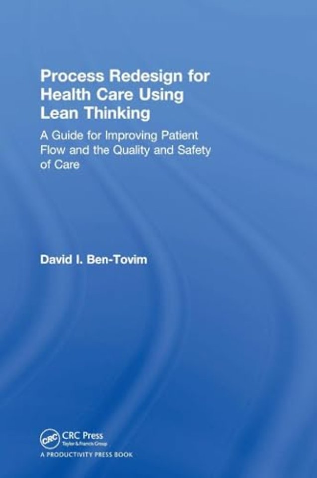Process Redesign for Health Care Using Lean Thinking