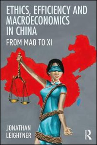 Ethics, Efficiency and Macroeconomics in China