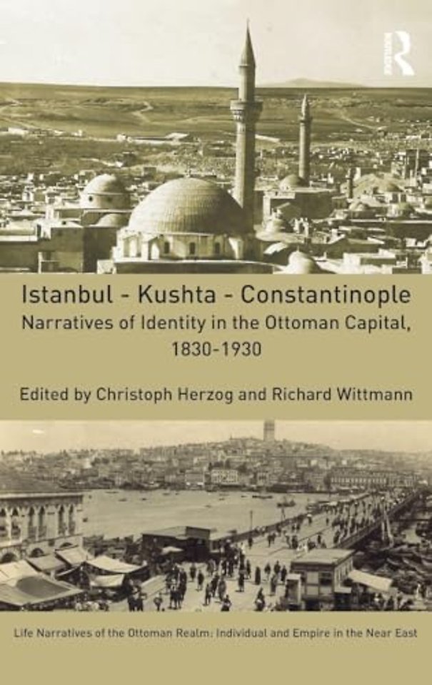Istanbul - Kushta - Constantinople
