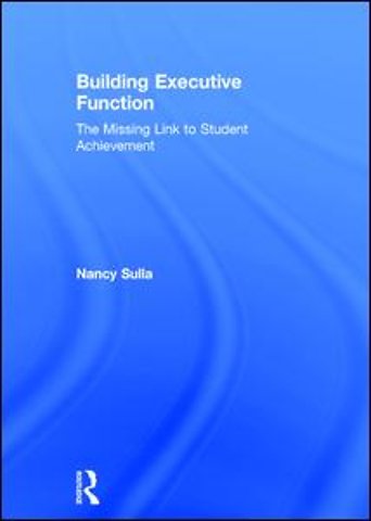 Building Executive Function