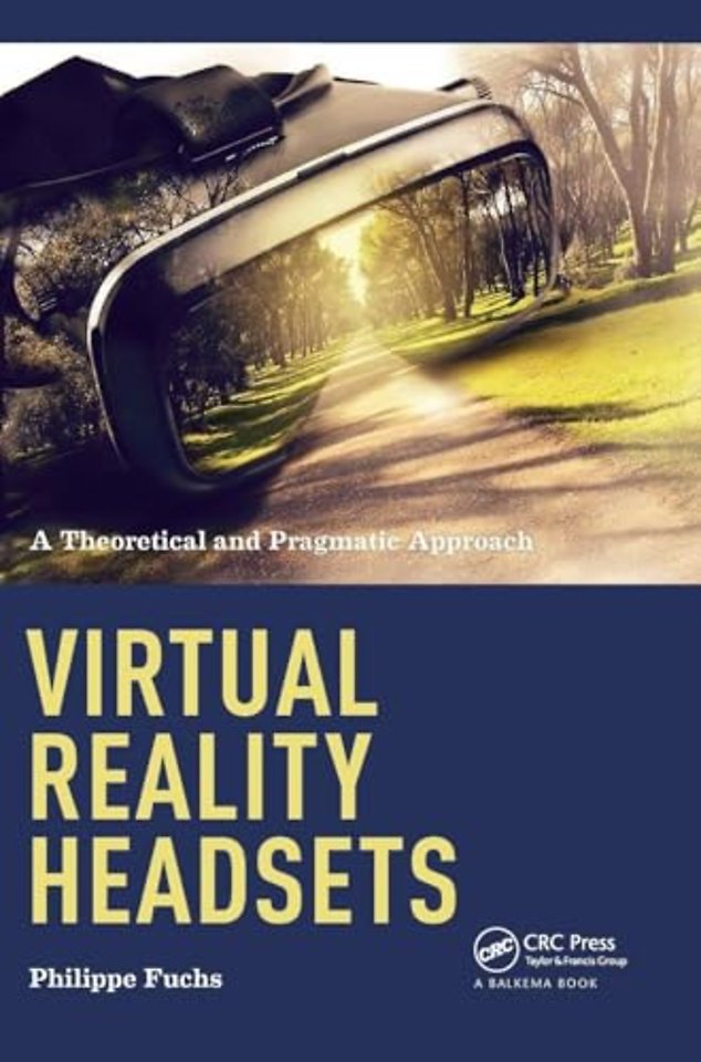 Virtual Reality Headsets - A Theoretical and Pragmatic Approach