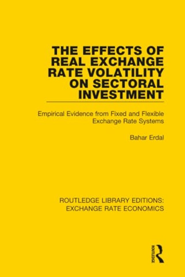 Effects of Real Exchange Rate Volatility on Sectoral Investment