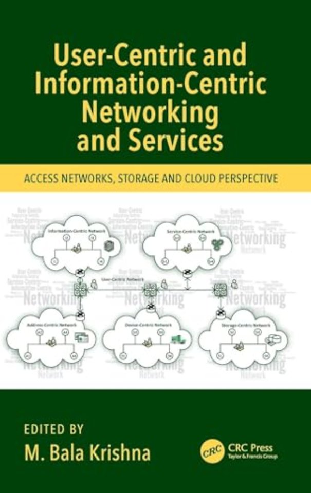 User-Centric and Information-Centric Networking and Services