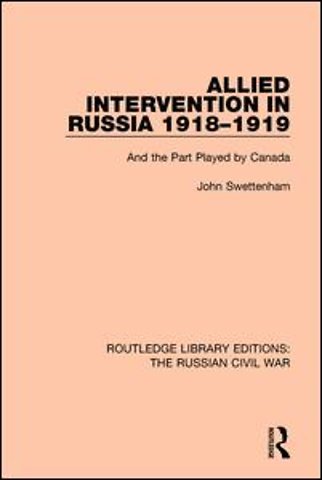 Allied Intervention in Russia 1918-1919