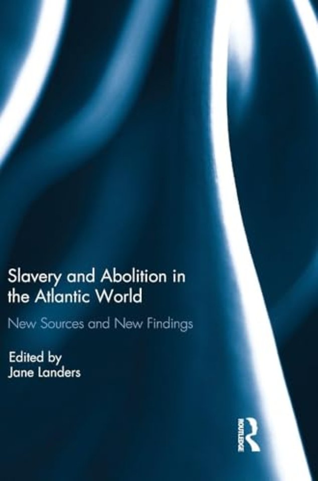 Slavery and Abolition in the Atlantic World