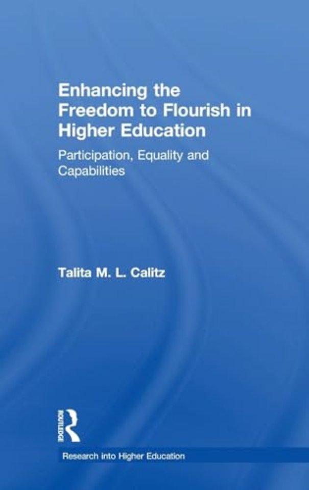 Enhancing the Freedom to Flourish in Higher Education