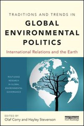 Traditions and Trends in Global Environmental Politics