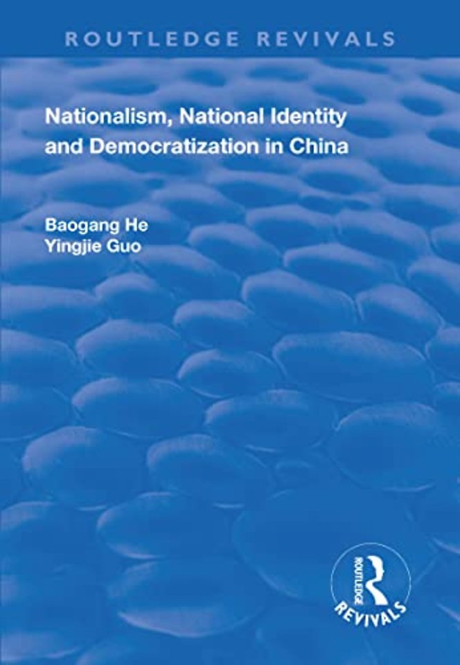 Nationalism, National Identity and Democratization in China