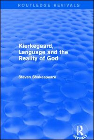 Kierkegaard, Language and the Reality of God