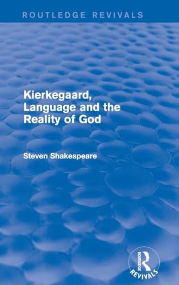 Kierkegaard, Language and the Reality of God