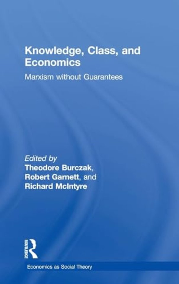Knowledge, Class, and Economics